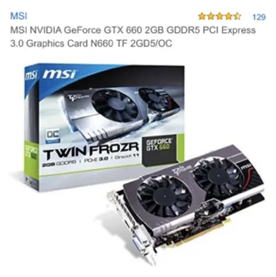 MSI MSI-N660-2GD5/OC Nvidia GTX660 2GB PCI Express 3.0 2x DVI HDm Video Graphics Card