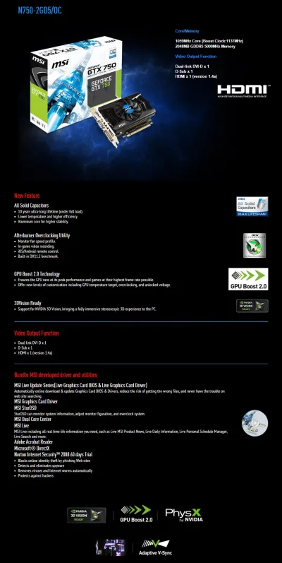 MSI N750-2GD5/OC GeForce GTX 750 OC 2GB 128-Bit GDDR5 PCI Express 3.0 x16 D-SUB DVI HDMI HDCP Ready Video Graphics Card